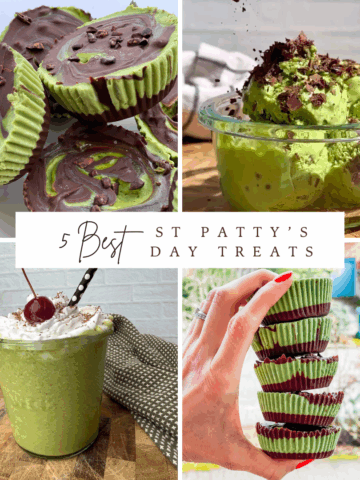 Collage of five healthy St. Patrick’s Day treats including vegan grasshopper chocolate mint cups, high-protein mint chip ice cream, a high-protein shamrock shake topped with whipped cream and a cherry, and stacked mint chocolate cups, with text overlay reading “5 Best St Patty’s Day Treats.”